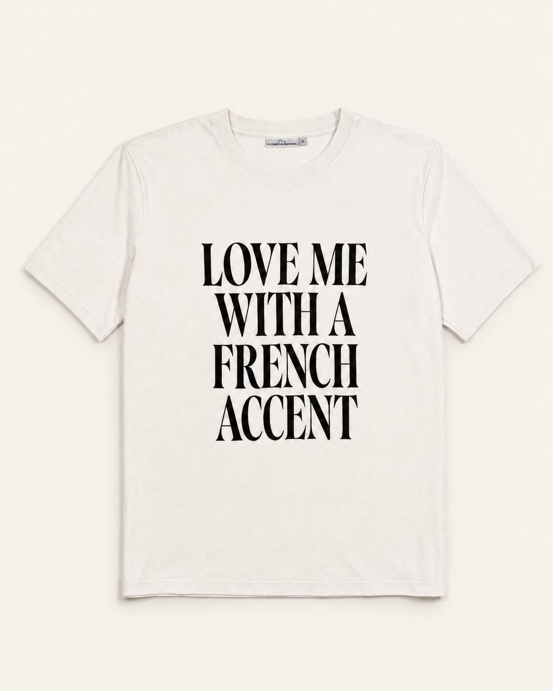 T-Shirt Love Me with a French Accent – Cloud Dancer